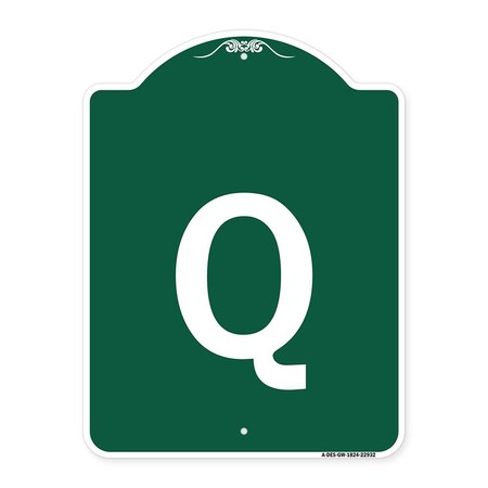 Signmission Designer Series Sign-Sign W/ Letter Q, Green & White Aluminum Sign, 18" x 24", GW-1824-22932 A-DES-GW-1824-22932